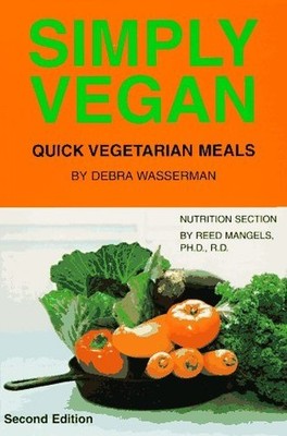 Simply Vegan: Quick Vegetarian Meals, Wasserman, Debra