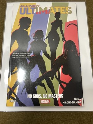 ALL-NEW ULTIMATES VOLUME 2: NO GODS, NO MONSTERS By Michael Fiffe & Giannis