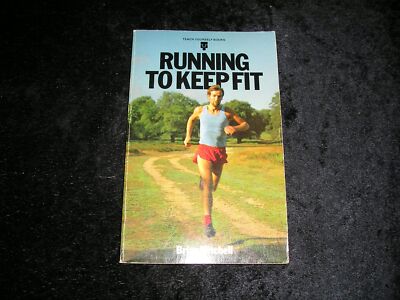 Running to Keep Fit by Brian Mitchell