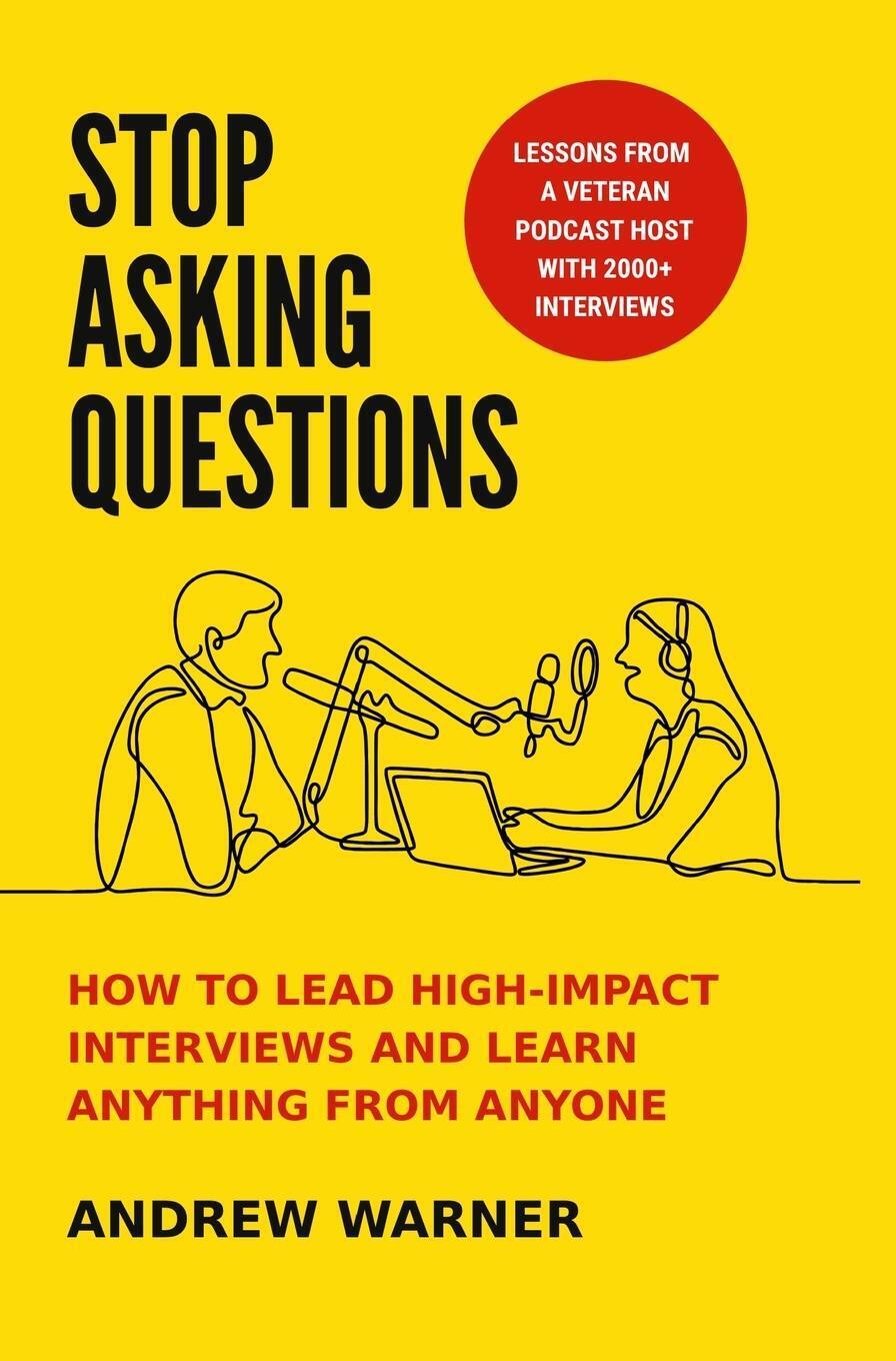 Thumbnail - Andrew Warner | Stop Asking Questions | Buch | Englisch (2021)