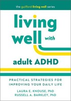 Living Well With Adult Adhd Russell A Barkley