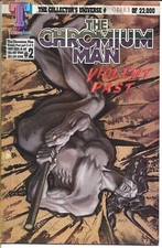 THE CHROMIUM MAN VIOLENT PAST #2 4683 OF 22000 TRIUMPHANT COMICS 1994 BAG/BOARD