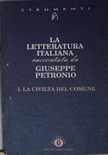 LA LETTERATURA ITALIANA RACCONTATA DA GIUSEPPE PETRONIO 1 LA CIVILTÀ DEL COMUNE