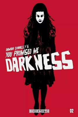 YOU PROMISED ME DARKNESS #2 CONNELLY (BEHEMOTH COMICS)