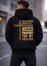 Dear Person Behind Me Need Prayer Tap My Shoulder On back Pullover Hoodie