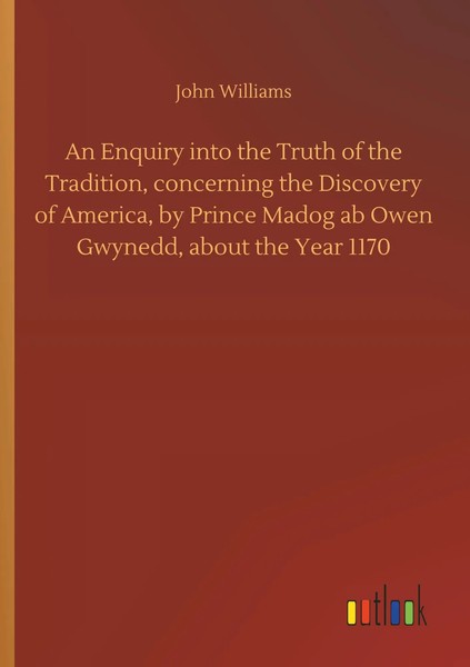 John Williams | An Enquiry Into The Truth Of The Tradition, Concerning The...-image