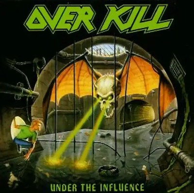 Overkill - Under the Influence