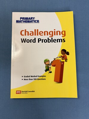 Primary Mathematics Challenging Word Problems 1 First Grade Math Workbook