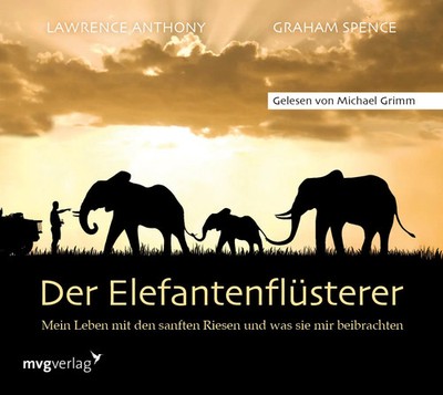 Der Elefantenflüsterer Lawrence Anthony (u. a.) Audio-CD 872 Min. Deutsch 2019