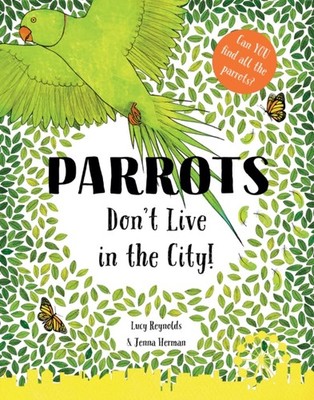 PARROTS DONT LIVE IN THE CITY by Lucy Reynolds Paperback Self Help Business