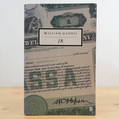 JR by William Gaddis, 1st Thus TPB (Penguin, 1993)