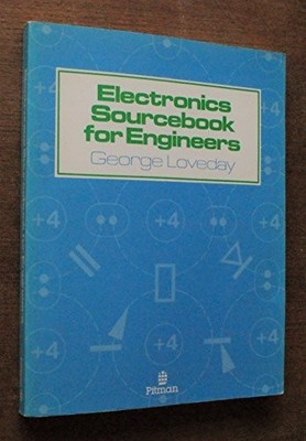 Electronics Sourcebook for Engineers by Loveday, George Paperback / softback The