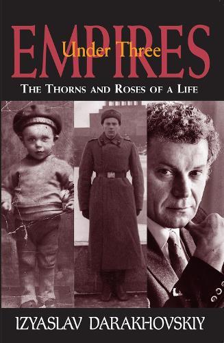 Izyaslav Darakhovskiy Under Three Empires (Paperback)