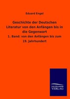 Geschichte Der Deutschen Literatur Von Den AnfäNgen Bis In Die Gegenwart Eduard