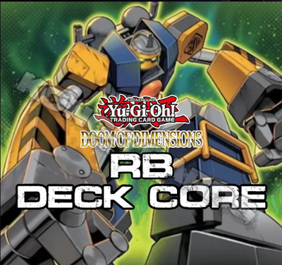 Yugioh R.B. Deck Core Doom Of Dimensions 21* Cards NM Presale