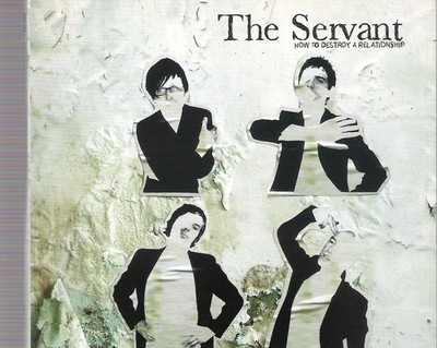 THE SERVANT - How to destroy a relation - CD Neu