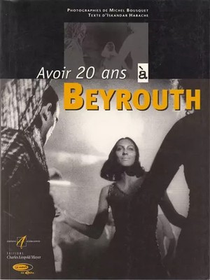 20 Jahre alt sein in Beirut, Bousquet und Habach