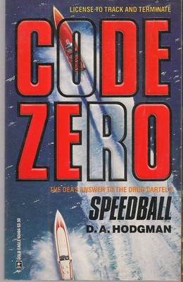 CODE ZERO: SPEEDBALL by D.A. Hodgman