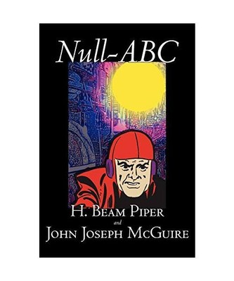 Null-ABC by H. Beam Piper, Science Fiction, Classics, Adventure, H. Beam Piper, 