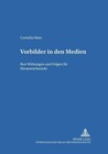 Vorbilder in den Medien von Cornelia Matz (2005, Taschenbuch)