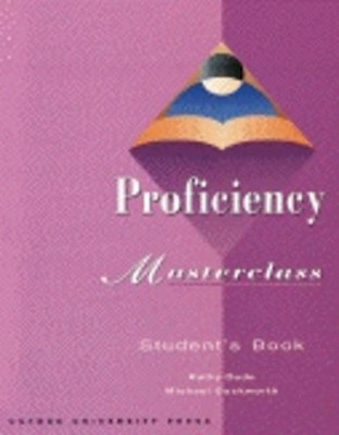 Proficiency Masterclass: Student's Book by Duckworth, Michael 0194328236