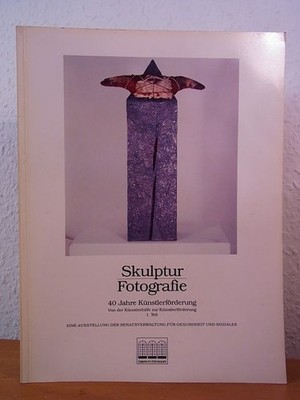 Skulptur. Fotografie. Ausstellung Galerie im Körnerpark, Berlin, 20. Mai bis 24.