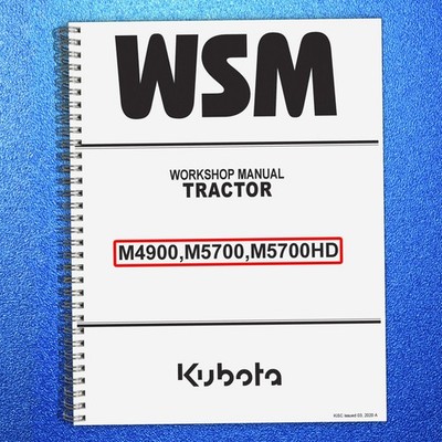 KUBOTA M4900 M5700 M5700HD WORKSHOP MANUAL - METAL WIRE BOUND- PROTECTIVE JACKET