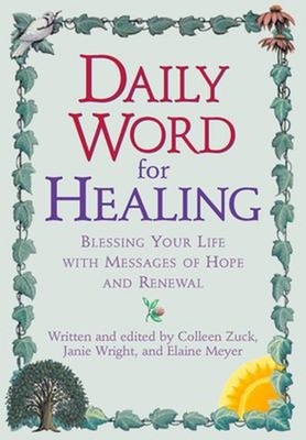 Daily Word for Healing : Blessing Your Life with Messages of Hope