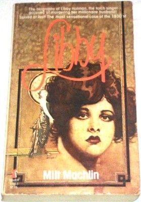 Libby, Machlin, Milt