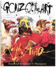 Gonzo : The Art Hardcover Ralph Steadman