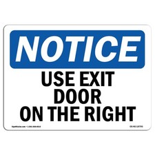 Use Exit Door On The Right OSHA Notice Sign Metal Plastic Decal