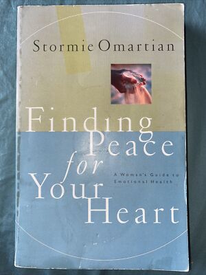 FINDING PEACE FOR YOUR HEART (A WOMAN`S GUIDE TO EMOTIONAL By Stormie Omartian