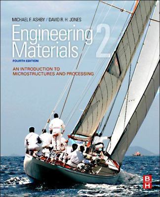 Engineering Materials 2: An Introduction to Microstructures and Processing (Int