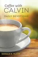 Donald K. Mckim | Coffee With Calvin | Taschenbuch | Englisch (2013)