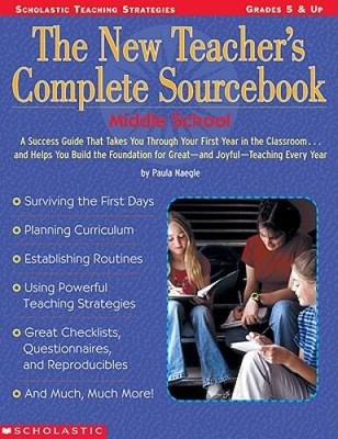 The New Teachers Complete Sourcebook: Middle School: A Success Guid - VERY GOOD