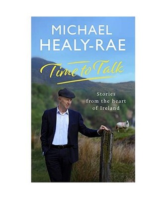 Time to Talk: Stories from the Heart of Ireland, Michael Healy-Rae