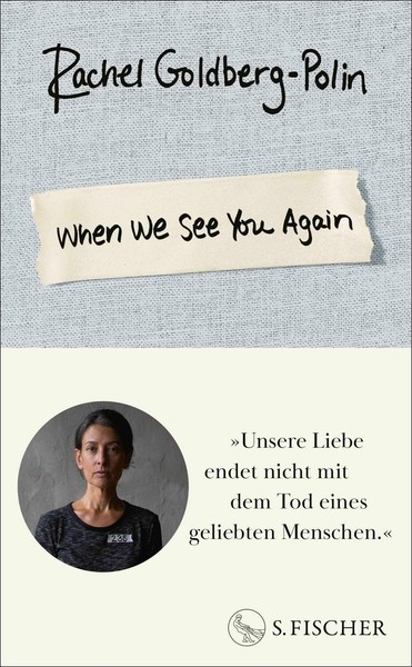 Goldberg-Polin, Rachel/When We See You Again ~ Rachel Goldbe ... 9783103978018-image