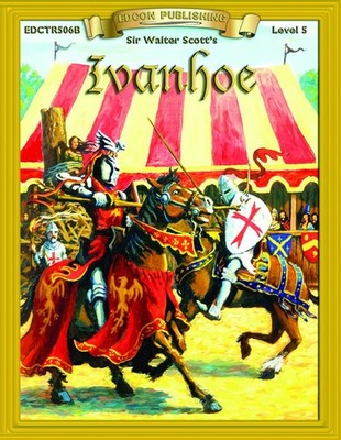 Ivanhoe (Bring the Classics to Life Level 5)