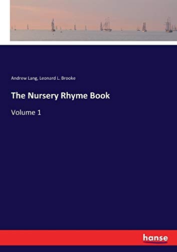 The Nursery Rhyme Book:Volume 1, Lang, Andrew 9783337271404 Free Shipping<-