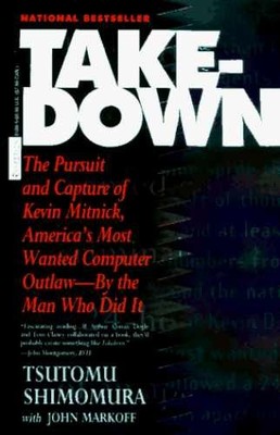 Takedown: The Pursuit and - Paperback, by Shimomura Tsutomo; Markoff - Good