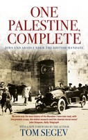 One Palestine, Complete | Jews And Arabs Under The British Mandate | Tom Segev
