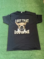 I Got That Dog in Me Funny chihuahua Graphic T Shirt Black Size Large
