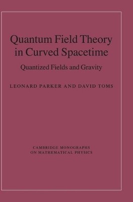 Leonard Parker David T Quantum Field Theory in Curved Spacet (Gebundene Ausgabe)