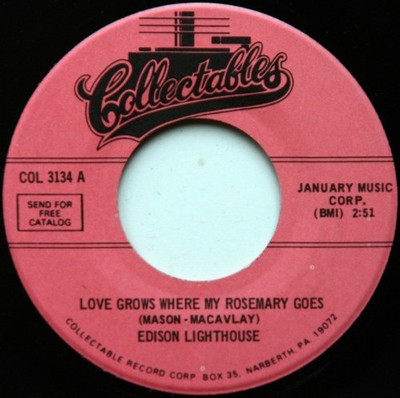 Edison Lighthouse / The Bachelors - Love Grows Where My Rosemary Goes /  No Arms