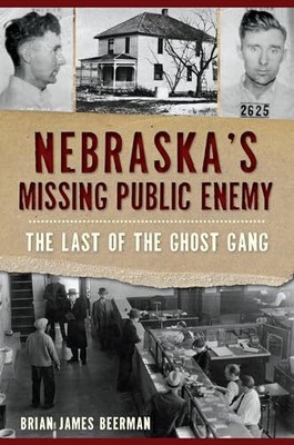 Nebraskas vermisster Staatsfeind: Der letzte der Geisterbande (True Crime)