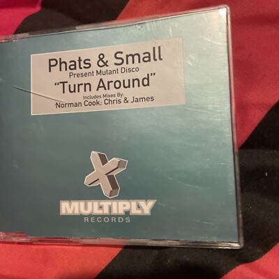 Phats & Small Present Mutant Disco : Turn Around - CD Single (1999, Multiply)
