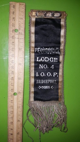  VINTAGE IOOF ODD FELLOWS LARGE PINBACK RIBBON PEQUONNOCK LODGE #4 BRIDGEPORT CT