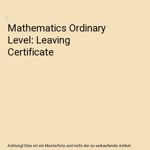 Mathematics Ordinary Level: Leaving Certificate - Afbeelding 1 van 1