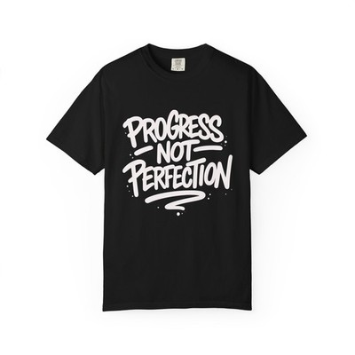 T-Shirt   ''Progress Not Perfection'' Motivational Graphic Tee