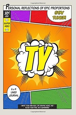 SUPERHERO TY: A 6 X 9 LINED JOURNAL By One Jacked Monkey Publications BRAND NEW